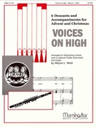 Voices On High by Wold Wayne L for Unison