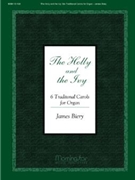 Holly & The Ivy by Biery James - Biery James - for Organ