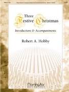 Three Festive Christmas Intros & Accompaniments by Hobby Robert A - Hobby Robert A - for Organ