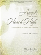 Angels We Have Heard On High by Kleintop Owens Rebecca for Organ