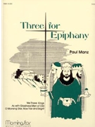 Three For Epiphany by Manz Paul - Manz Paul - for Organ