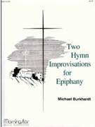 Two Hymn Improvisations for Epiphany
