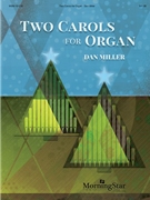 Two Carols for Organ