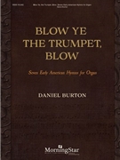 Blow Ye Trumpet Blow