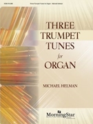 Three Trumpet Tunes for Organ