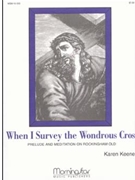 When I Survey The Wondrous Cross by Keene Karen - Keene Karen - for Organ Solo