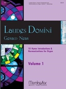 Laudes Domini Volume 1 by Near Gerald - Near Gerald - for Organ
