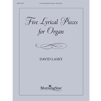 Five Lyrical Pieces for Organ