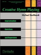 Creative Hymn Playing by Burkhardt Michael - Burkhardt - for Organ