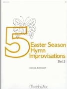 Five Easter Season Hymn Improvisations 2 by Burkhardt Michael - Burkhardt Michael - for Organ