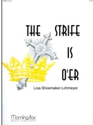 Strife Is O'er by Shoemaker-Lohmeyer Lisa - Shoemaker-Lohmeyer - for Organ Solo