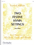 Two Festive Hymn Setting by Miller Dan - Miller Dan - for Organ