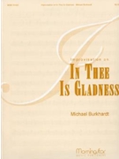 Improvisation on In Thee Is Gladness by Burkhardt Michael - Burkhardt Michael - for Organ Solo