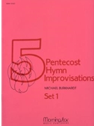 Pentecost Hymn Improvisations Set 1 by Burkhardt Michael - Burkhardt Michael - for Organ