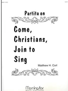 Partita on Come, Christians, Join to Sing