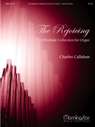 Rejoicing by Callahan Charles - Callahan Charles - for Organ