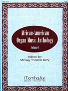 African-American Organ Music Anthology 1 by Various - Terry Mickey Thomas - for Organ