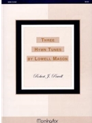 Three Hymn Tunes By Lowell Mason by Powell Robert Jennings - Mason Lowell - for Organ