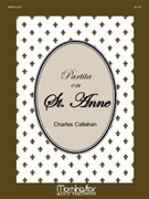 Partita on ST ANNE by Callahan Charles - Callahan Charles - for Organ