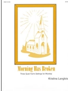 Morning Has Broken by Langlois Kristina - Langlois Kristina - for Organ