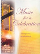 Music For A Celebration Set 3 by Brahms / Karg-Elert / Mendelssohn / Reger / Rinck / Tauscher - Burkhardt Michael - for Organ