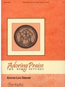 Adoring Praise: Two Hymn Settings by Diemer Emma Lou - Diemer Emma Lou - for Organ