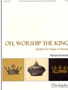 Oh Worship The King by Burkhardt Michael - Burkhardt Michael - for Organ