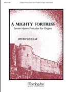 Mighty Fortress by Schelat David - Schelat David - for Organ