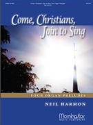 Come Christians Join To Sing by Harmon Neil - Harmon Neil - for Organ