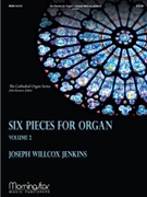 Six Pieces For Organ Volume 2 by Jenkins Joseph Willcox - Romeri John - for Organ