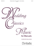 Wedding Classics Music For Manuals by Callahan Charles - Callahan Charles - for Organ