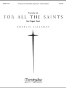 Toccata on For All The Saints by Callahan Charles - Callahan Charles - for Organ