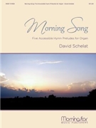 Morning Song by Antes Bradbury and Parry - Schelat David - for Organ
