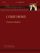 Come Home by Callahan Charles - Callahan Charles - for Organ