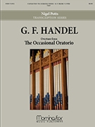 Overture From The Occasional Oratorio by Handel George Frideric - Potts Nigel - for Organ Solo