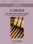 The Walk to the Paradise Garden: Intermezzo from A Village Romeo and Juliet