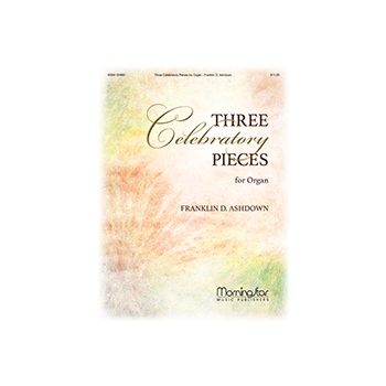 Three Celebratory Pieces for Organ