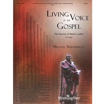 Living Voice of the Gospel: The Hymns of Martin Luther