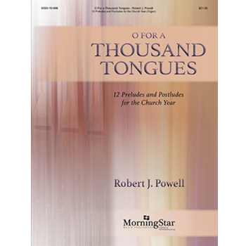 O For A Thousand Tongues by Powell Robert Jennings for Organ