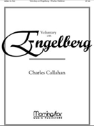 Voluntary on Engelberg by Callahan Charles - Callahan Charles - for Organ Solo