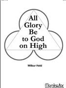 All Glory Be To God On High by Held Wilbur - Held Wilbur - for Organ