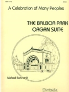 Balboa Park Organ Suite by Burkhardt Michael - Burkhardt Michael - for Organ