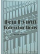Ten Hymn Introductions by Burkhardt Michael - Burkhardt Michael - for Organ