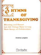Three Hymns of Thanksgiving