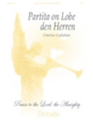 Partita on LOBE DEN HERREN by Callahan Charles - Callahan Charles - for Organ