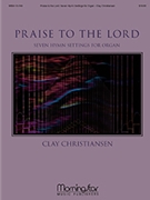Praise to the Lord: Seven Hymn Settings for Organ