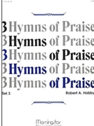 Three Hymns Of Praise Set 3 by Hobby Robert A - Hobby Robert A - for Organ