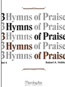 Three Hymns Of Praise Set 4 by Hobby Robert A - Hobby Robert A - for Organ
