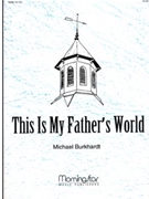This Is My Father's World by Burkhardt Michael - Burkhardt Michael - for Organ Solo