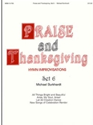 Praise & Thanksgiving Set 6 by Burkhardt Michael - Burkhardt Michael - for Organ